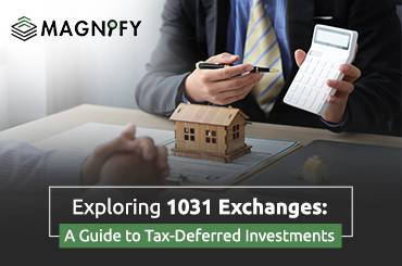 Exploring 1031 Exchanges: A Guide to Tax-Deferred Investments