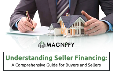 Understanding Seller Financing: A Comprehensive Guide for Buyers and Sellers