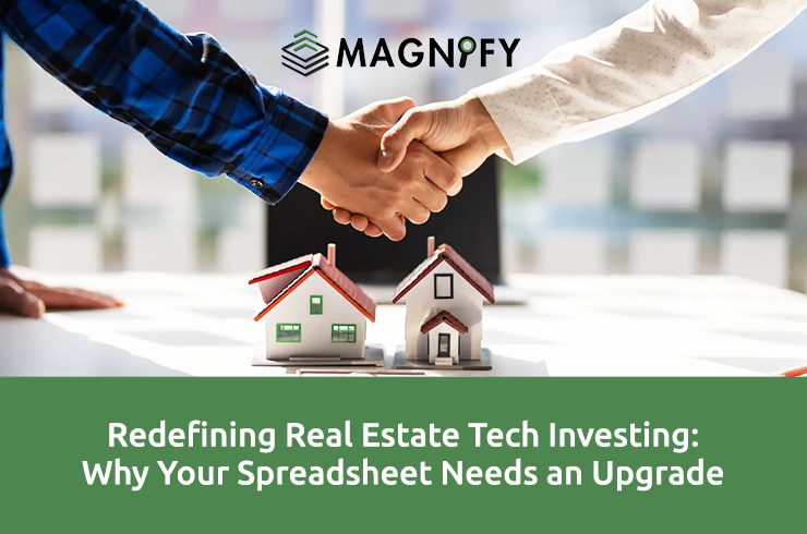 Redefining Real Estate Tech Investing: Why Your Spreadsheet Needs an Upgrade