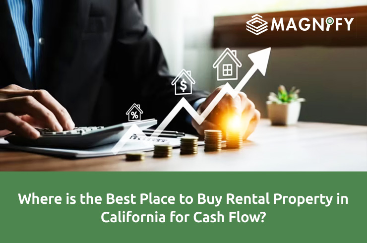 Where is the Best Place to Buy Rental Property in California for Cash Flow?