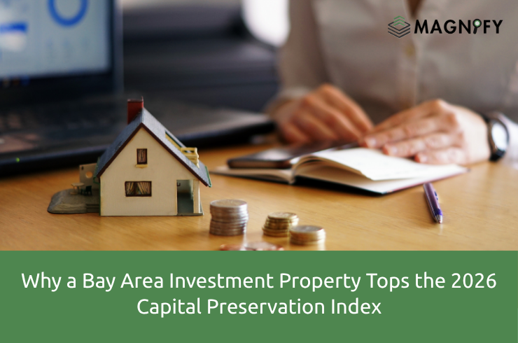 Why a Bay Area Investment Property Tops the 2026 Capital Preservation Index