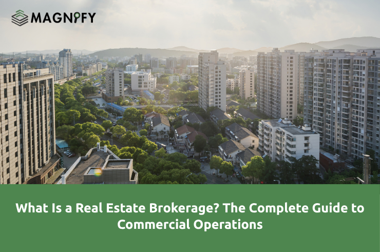 What Is a Real Estate Brokerage? The Complete Guide to Commercial Operations